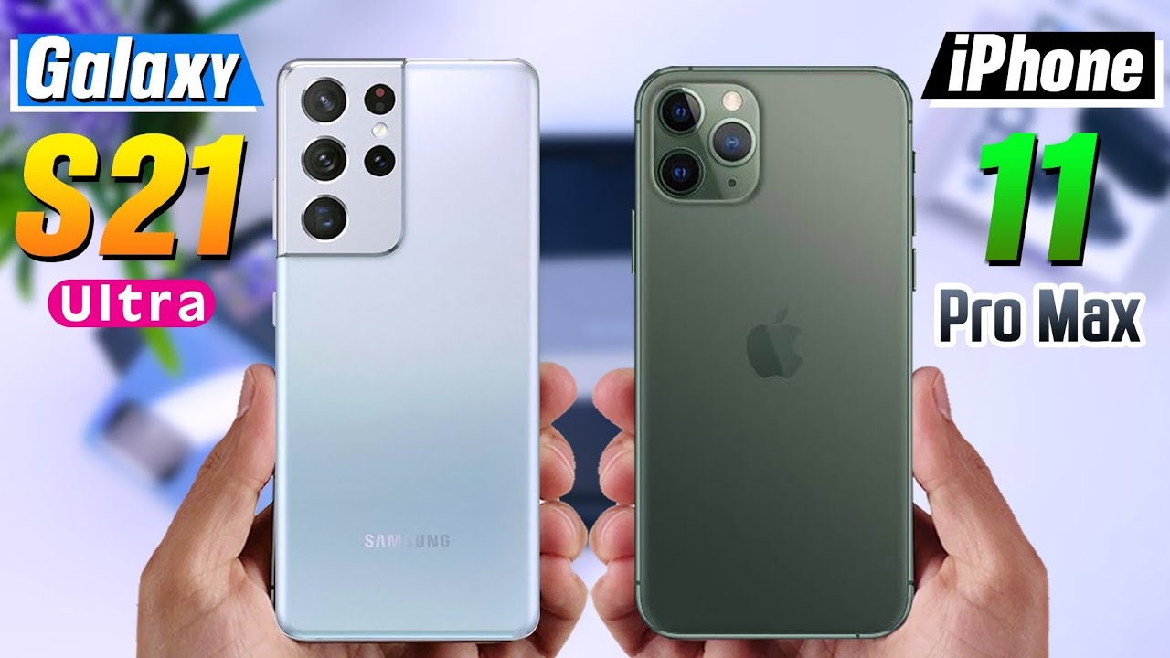 Galaxy s21 vs s21 ultra. Galaxy s21 vs iphone 11pro. S21 Ultra vs iphone 13 Pro Max. S21 Ultra vs iphone 11 Pro Max. Samsung s21 vs iphone 11.
