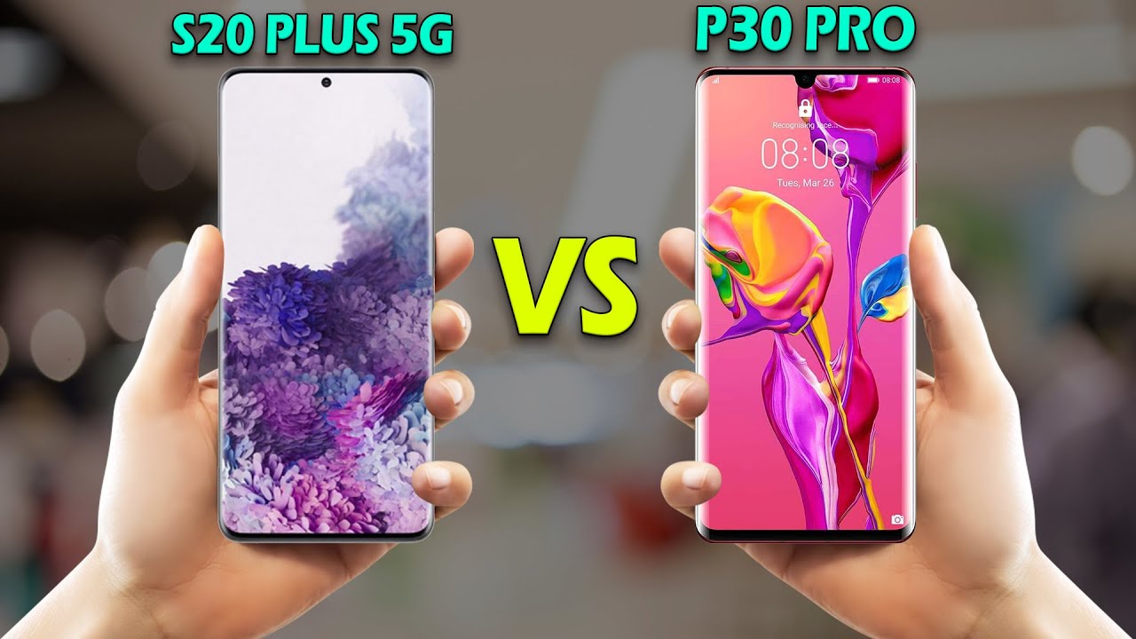 Сравнение huawei p30. Huawei p30 Pro Plus. Samsung Galaxy s20 Huawei p30 Pro. Huawei p 30 Pro vs s 20 Fe. S20fe vs s20 Plus.