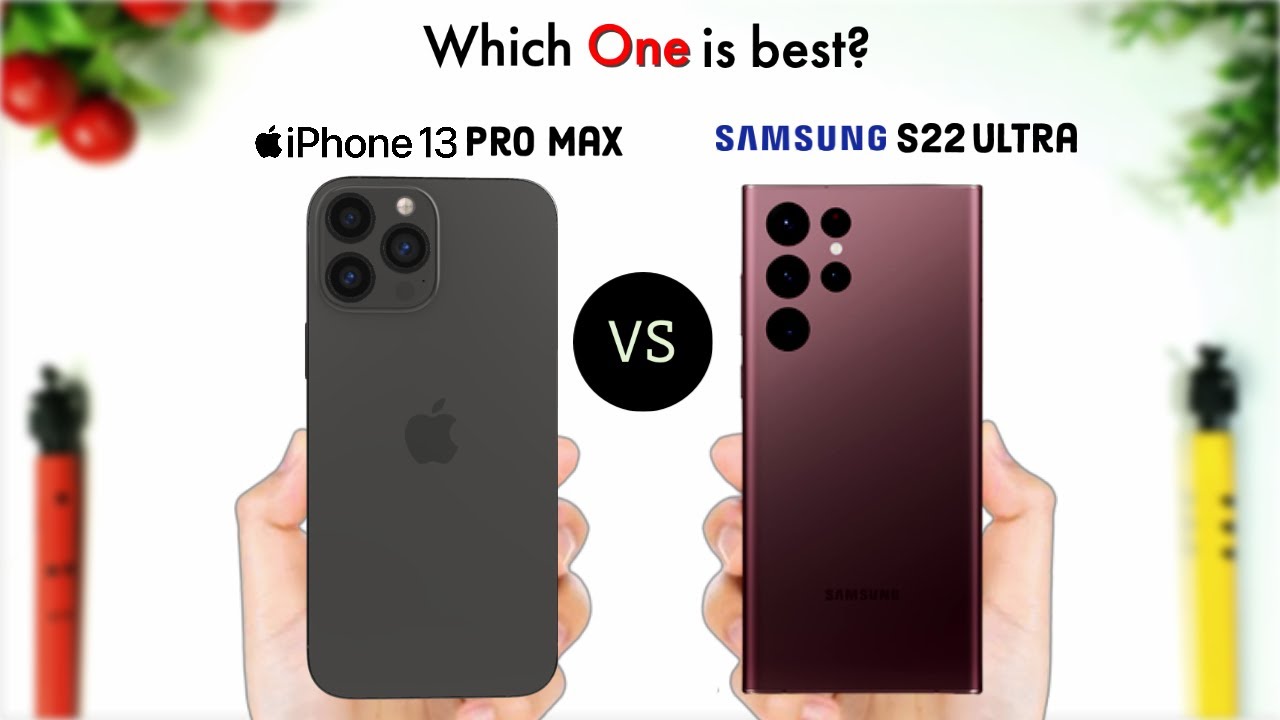 Сравнение s24 ultra и iphone 15 pro. S22 Ultra iphone 13 Pro Max. Iphone 13 Pro Max vs s22 Ultra. Samsung Galaxy s22 Ultra и iphone 13 Pro Max. Galaxy s22 Ultra vs iphone 13 Pro Max.