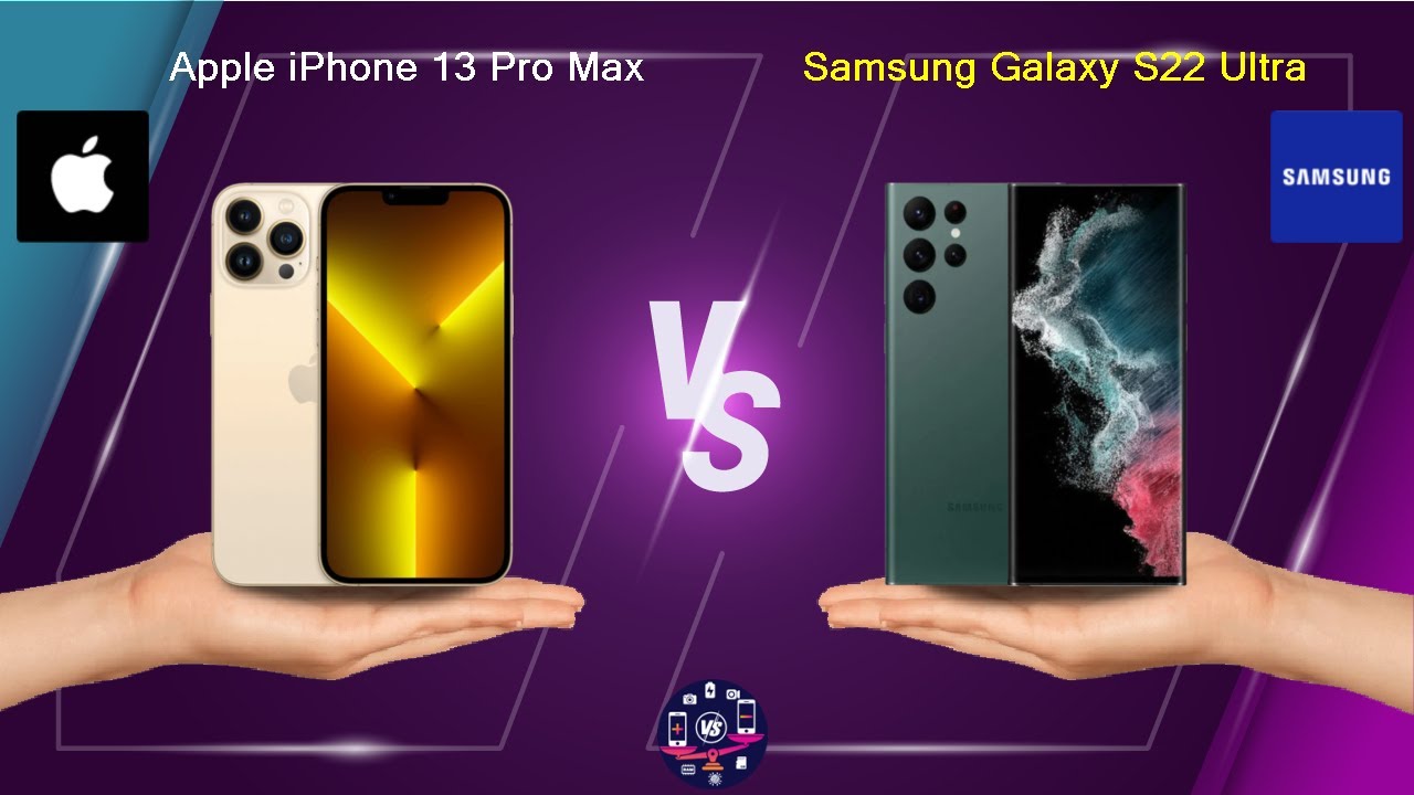 Galaxy 13 pro max. Iphone 13 Pro Max vs s22 Ultra. Samsung Galaxy s22 Ultra. Самсунг s22 Ultra против айфон 13. Galaxy s22 Ultra vs iphone 13 Pro Max.