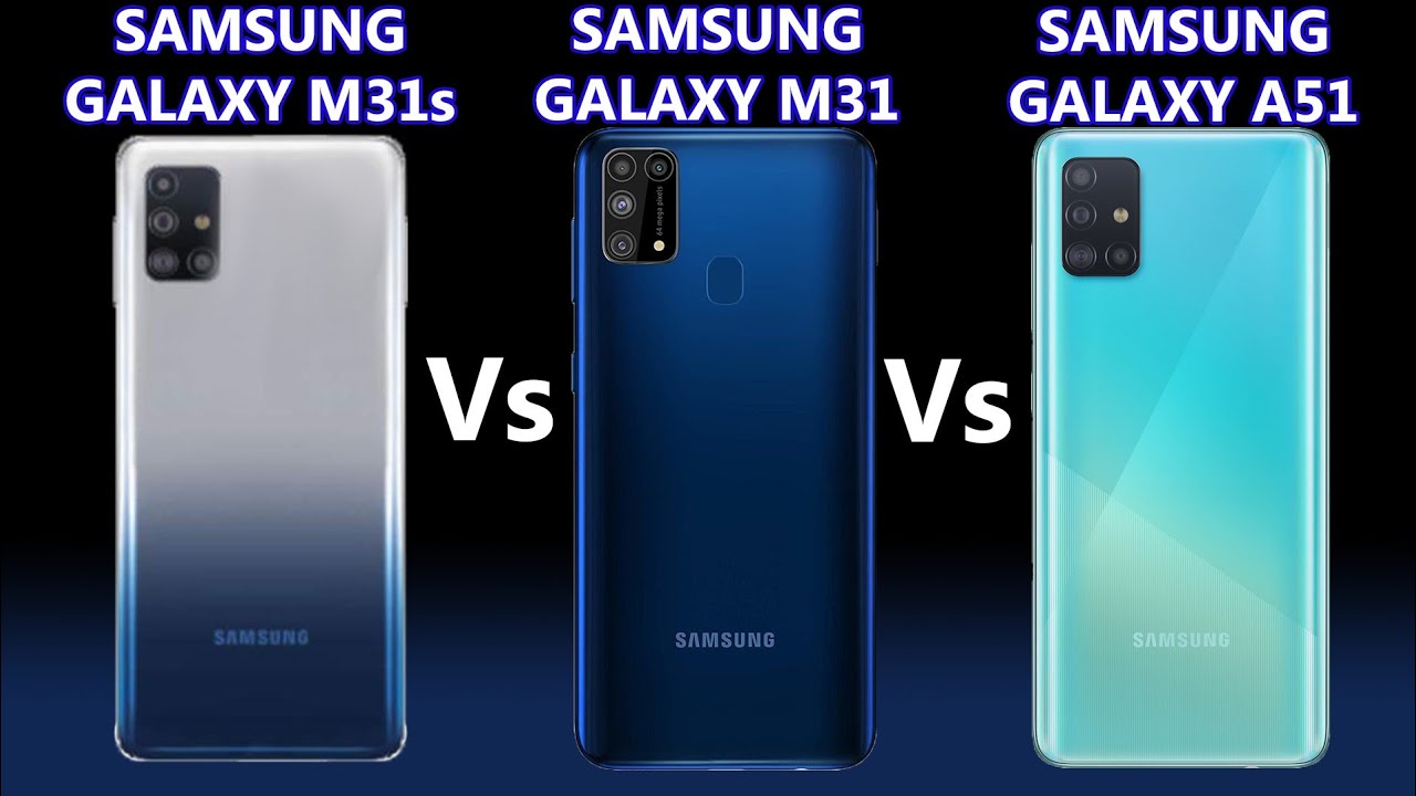 А32 самсунг сравнение. Samsung m31s. Самсунг галакси м31s. Samsung Galaxy a51, m31s. Samsung mi 31.